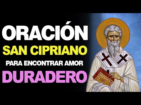 Oración a San Cipriano para el amor: Encuentra tu pareja ideal
