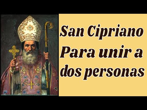 Oración a San Cipriano para unir parejas: ¡Descubre su poder!